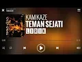 Download Lagu Kamikaze - Teman Sejati [Lirik]