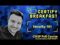 CISSP Full Course Security 101