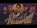 Recuerdos Remix (Versión Extended) Juhn, Brytiago, Myke Towers,Farruko, Lenny Tavarez