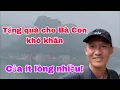 Download Lagu Tặng quà cho Bà Con khó khăn, mong góp 1 ít hổ trợ Bà Con!