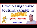 How to assign value to string variable in Scratch How to join string variables