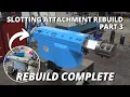Lagu Rebuild COMPLETE \u0026 TESTING the Vintage Slotting Attachment | Part 3
