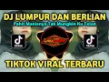 Download Lagu DJ LUMPUR DAN BERLIAN (PAHIT MANISNYA TAK MUNGKIN KU TELAN) REMIX TIKTOK SLOW FULL BASS TERBARU 2025
