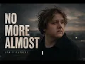Lewis Capaldi - No More Almost 