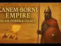 Download Lagu The Kanem-Bornu Empire: A Legacy of Power and Trade in Central Africa