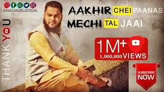 haa khudayi laghai noor noranas aakhir chei paanas mechi tal jaai br aaijaz ah salafi
