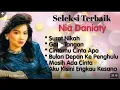 Lagu NIA DANIATI ALBUM TERBAIK LAWAS POPULER