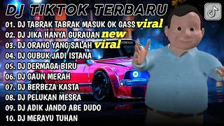 DJ TIKTOK TERBARU || DJ TABRAK TABRAK MASUK - DJ JIKA HANYA GURAUAN - REMIX TERBARU 2024