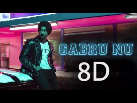 Download MP3 DILJIT DOSANJH - GABRU NU  | IKKA | RISHI RICH | 8D AUDIO 🎧