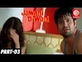 Download Lagu Jawani Diwani Hindi Full Movie | PART-03 | Emraan Hashmi | Hrishita Bhatt | Celina Jaitley