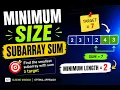 LeetCode 209 Minimum Size Subarray Sum Sliding Window Explained Java