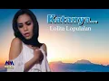 Download Lagu (Remix) Lolita Lopulalan - Katanya [Official Lyric Video]