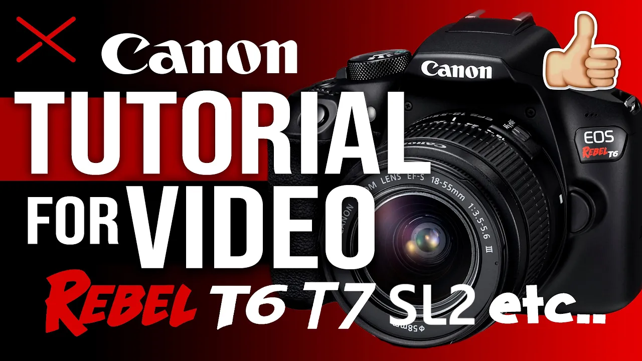 Canon REBEL Camera Tutorial for Video | EOS T7 T6 T5 SL2 T3i etc...