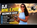 DJI Mini 5 Pro Beginner Guide First Flight Settings Controller DJI Fly App