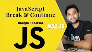 JavaScript Break and Continue JS full course Bangla tutorial basic to advanced JS