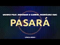 Musiko - Pasará Ft. Indiomar & Gabriel Rodríguez EMC (Video Lyric)