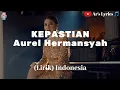 Download Lagu Aurel Hermansyah - Kepastian (Lirik) || Ar's Lyrics 🎵