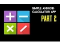 Simple Calculator App PART 2 - Java Coding