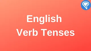 Common Mistakes and Difficulties in English: Verb Tenses