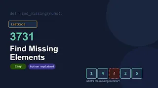 LeetCode 3731 Find Missing Elements Python Solution in Hindi Easy Explanation DSA Interview Prep