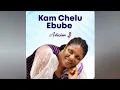 Download Lagu KAM CHELU EBUBE || ADAZION IJ