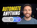 10 Incredible Things ChatGPT Browser Use Can Do Automate Everything