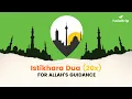 Istikhara Dua voor het vragen van Allah's leiding (20x) | Islamitische Dua