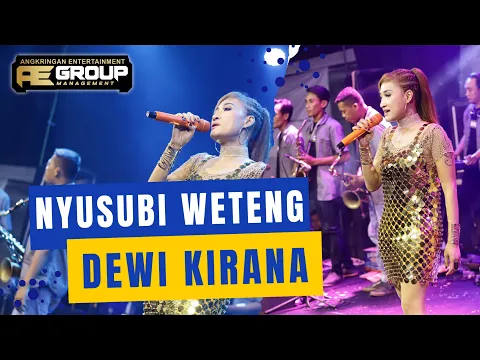 Download MP3 NYUSUBI WETENG - DEWI KIRANA - AE GROUP CIREBON LIVE BEKASI