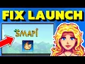 How To Fix SMAPI Won t Launch Stardew Valley