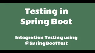 Integration Testing in Spring Boot using SpringBootTest