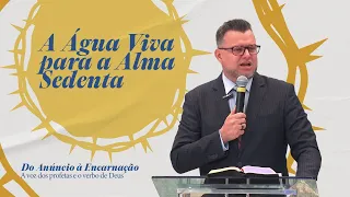 A Água Viva para a Alma Sedenta | João 4.1-30