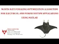 MANTA RAYS FORAGING OPTIMIZATION ALGORITHM FOR ELECTRICAL AND POWER SYSTEM APPLICATIONS USING MATLAB