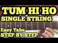 Download Lagu Tum Hi Ho Guitar Tabs/Lead Lesson | SINGLE STRING | Cover | Aashiqui2 | Arijit Singh | For Beginners