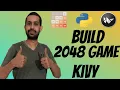 Python Game Development using Kivy Create 2048 game in Python Kivy Games in Python using Kivy