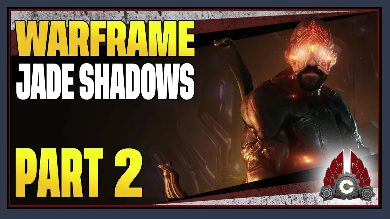 CohhCarnage Plays Warframe: Jade Shadows (Sponsored By Digital Extremes) - Part 2