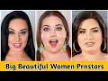 Top 10 Super Amazing Big Beautiful Women Prnstars