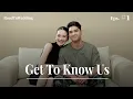 Download Lagu Road To Wedding: EPS 1 - Get To Know Us
