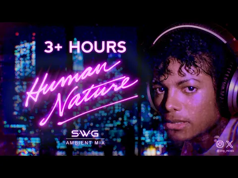 3+ HOURS | HUMAN NATURE - SWG Ambient Neon Mix (Rainy City Night Soundscape)
