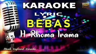 Download Bebas - Rhoma Irama Karaoke Tanpa Vokal MP3