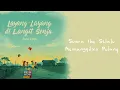 Dengar Lagu Ini, Memori Kecilmu Balik Semua | Layang-layang di Langit Senja | Nara Senja