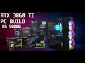 RTX 3060 Ti PC BUILD ON 550W PSU