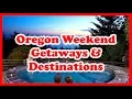 5 Best Oregon Weekend Getaways Destinations Love is Vacation