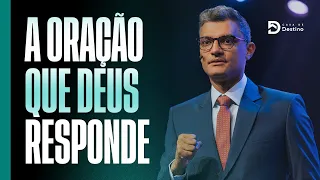 Saiba qual é a oração que toca o coração de Deus | Tiago Brunet