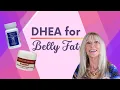 Download Lagu DHEA for Belly Fat