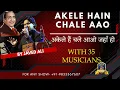 Download Lagu Akele Hain Chale Aao I Raaz I Rajesh Khanna I Md Rafi I Javed Ali Live I Old Hindi Songs