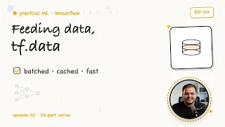 03 TensorFlow Data Pipelines Practical ML with TensorFlow