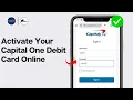 How to Activate Your Capital One Debit Card Online 2026 Step-by-Step Guide