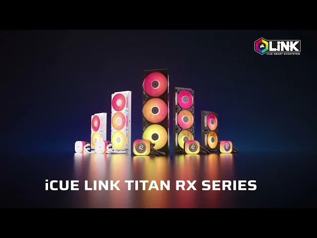 CORSAIR iCUE LINK Titan RX Series - Peak Performance Made Easy