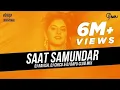 Lagu dj remix | Saat Samundar  | Club Mix |  dj ravish