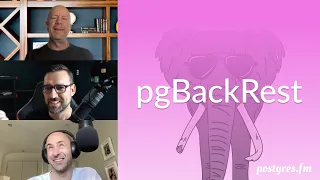 pgBackRest Postgres FM 182 podcast